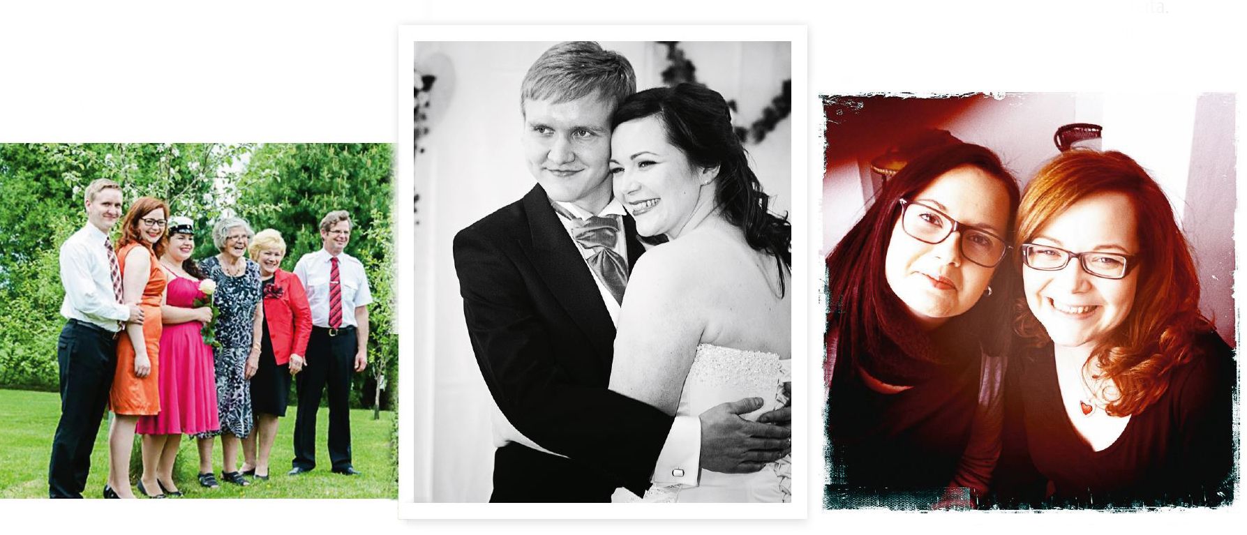 1. "Aina, kun on ollut&nbsp;aihetta juhlaan, meillä on juhlittu. Koko perhe vietti sisareni ylioppilasjuhlia&nbsp;viime toukokuussa." 2. Anna meni&nbsp;lokakuussa 2012 naimisiin&nbsp;Petterinsä&nbsp;kanssa. "Hänen myötään sain toisenkin ihanan perheen ja suvun." 3. "Ystävät ovat elämäni aarteita.&nbsp;Jonnan (vas.) kanssa olen&nbsp;jakanut monet itkut ja ilot."