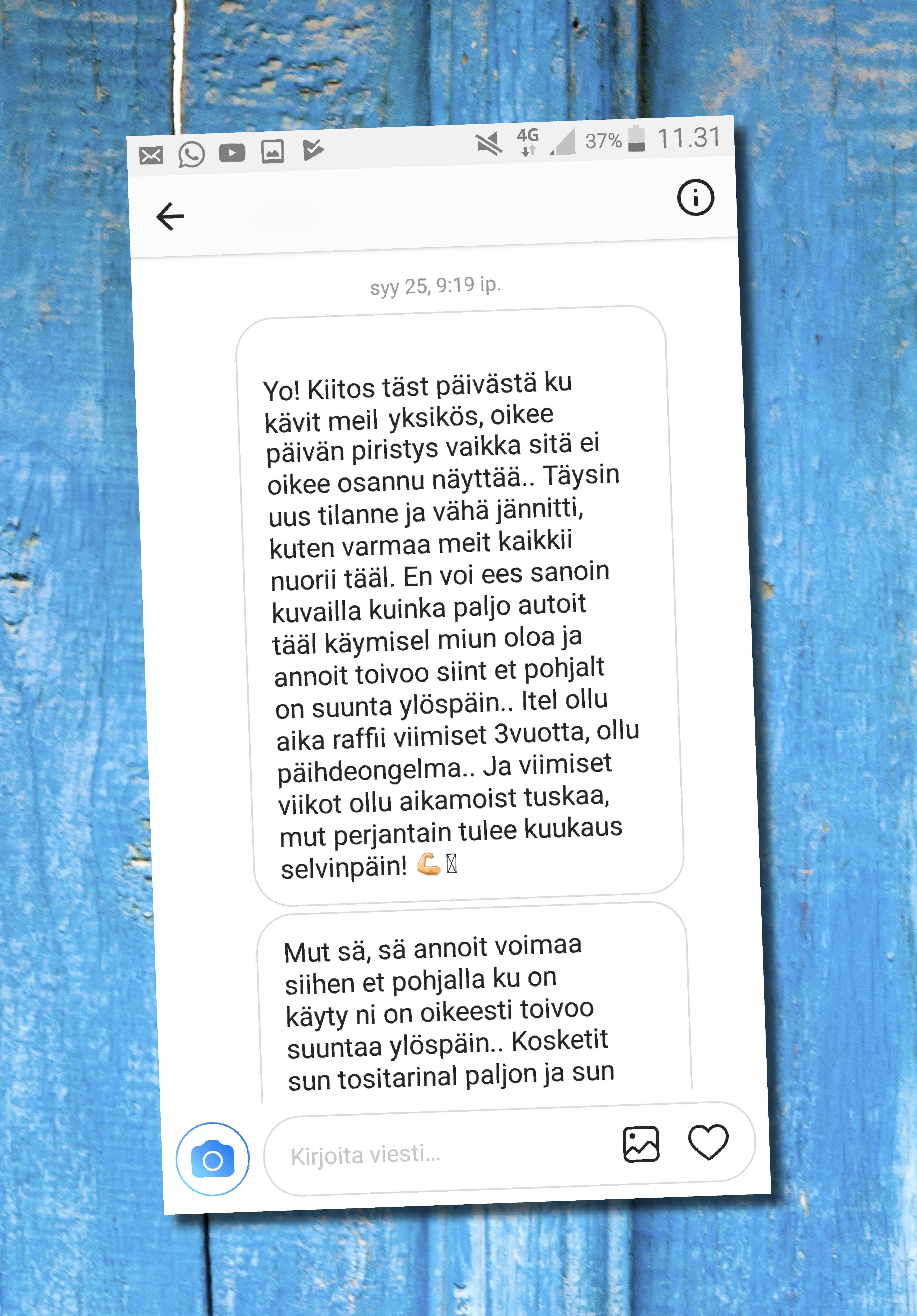 "Asioihin voi vaikuttaa itse, mutta jokainen tarvitsee myös toisten tukea", Ville sanoo.