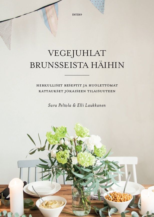 Vegejuhlat brunsseista häihin (Nemo) antaa vikit erikokoisten porukoiden kestitsemiseen. Kaikki reseptit ovat vegaanisia ja gluteenittomia eikä niissä ole valkoista sokeria.